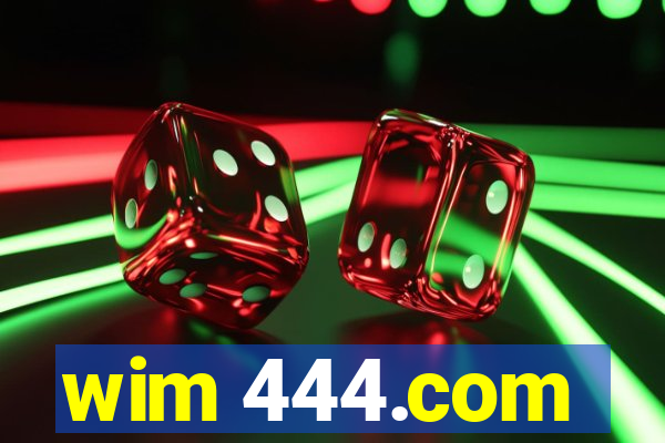 wim 444.com